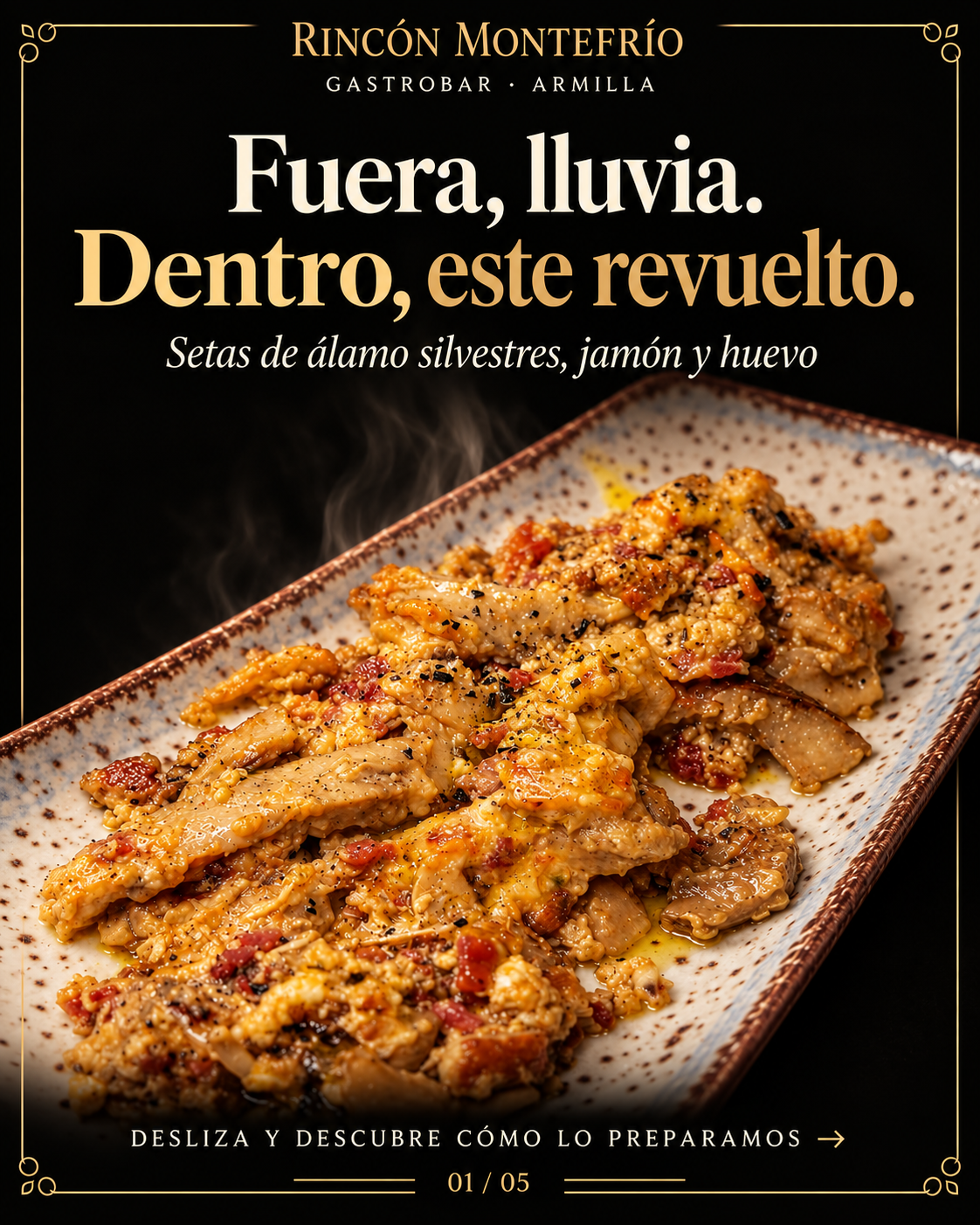 Fuera, lluvia. Dentro, este revuelto. Cartel de Rincón Montefrío.